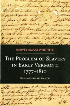 The Problem of Slavery in Early Vermont book cover