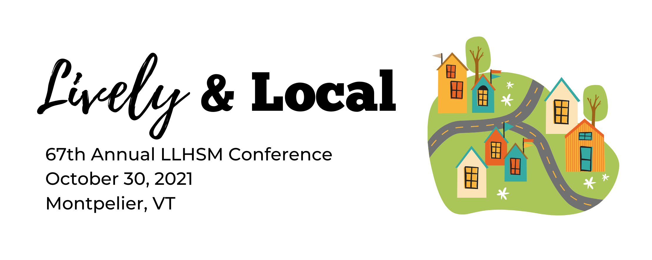 Lively & Local, 67th Annual LLHSM Conference