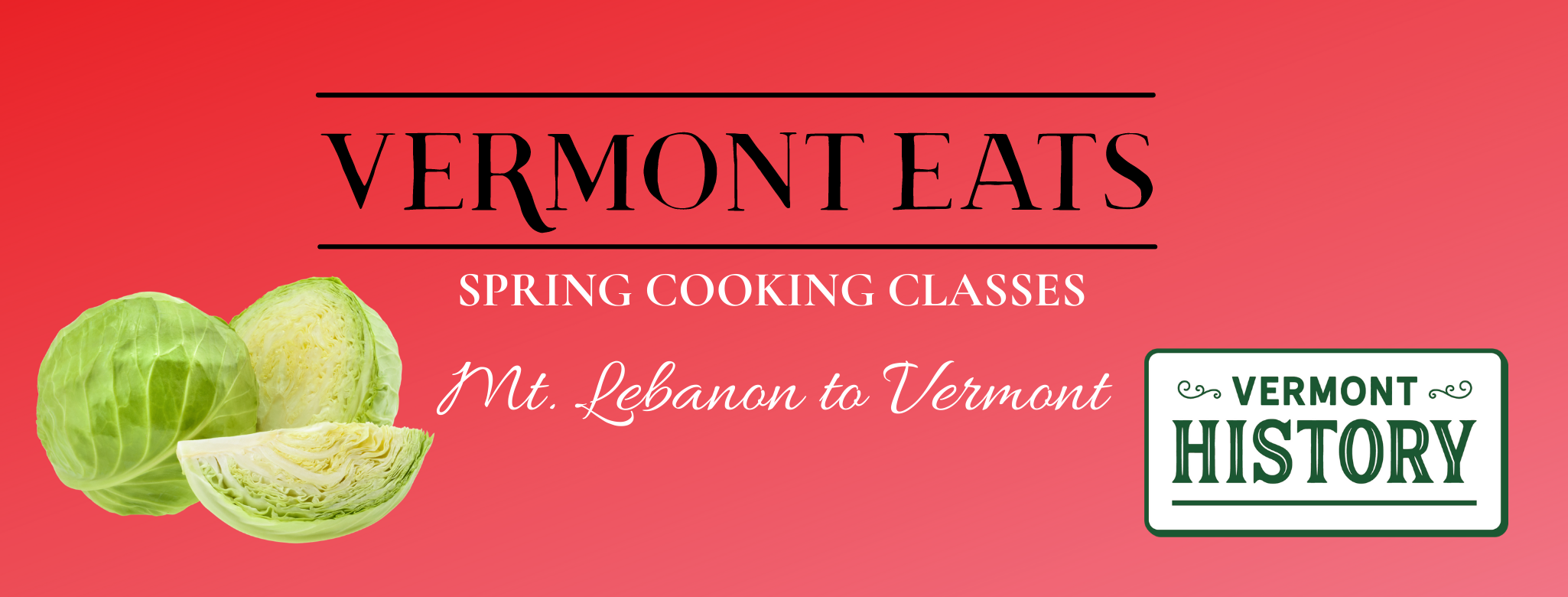 Vermont Eats Spring Cooking Classes. Mt. Lebanon to Vermont.